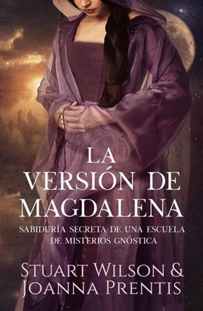 La Versión de Magdalena:, Joanna Prentis ; Stuart Wilson - Ebook - 9798230676157