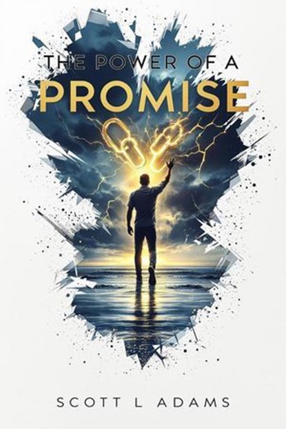 The Power Of A Promise, Scott L Adams - Ebook - 9798230680529