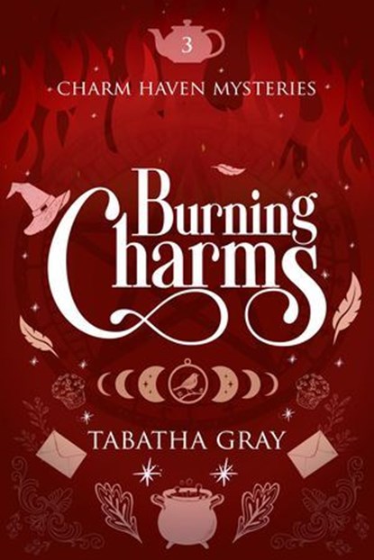 Burning Charms, Tabatha Gray - Ebook - 9798230689119