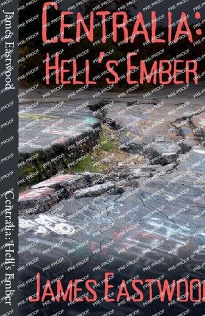 Centralia, James Eastwood - Paperback - 9798230711391