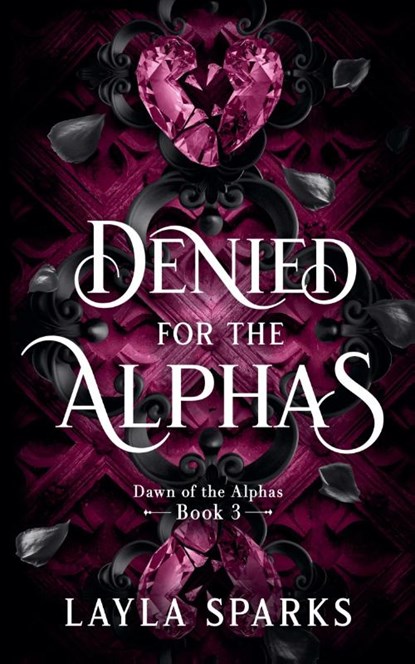 Denied by The Alphas, Layla Sparks - Paperback - 9798230723059