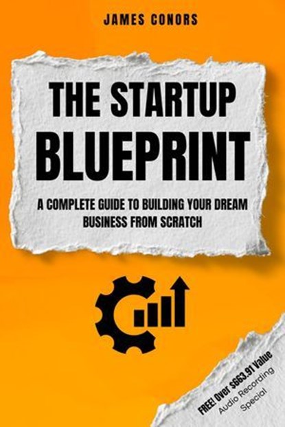 The Startup Blueprint, James Conors - Ebook - 9798230726340