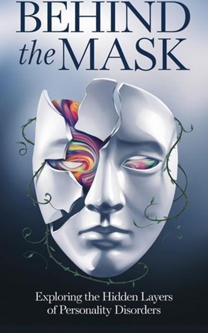 Behind the Mask, Dr. Emily W. Hudson - Ebook - 9798230727118