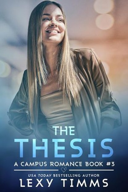 The Thesis, Lexy Timms - Ebook - 9798230728283
