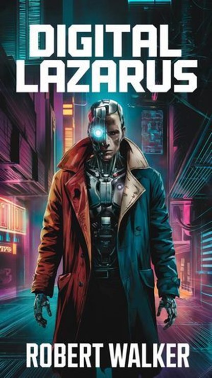 Digital Lazarus, Robert Walker - Ebook - 9798230728726