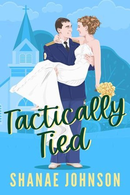 Tactically Tied, Shanae Johnson - Ebook - 9798230736066