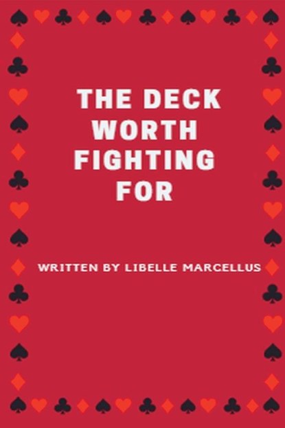 The Deck Worth Fighting For, Libelle Marcellus - Paperback - 9798230736165