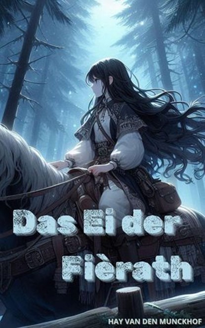 Das Ei der Fièrath, Hay van den Munckhof - Ebook - 9798230736646