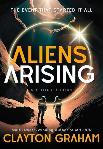 Aliens Arising, Clayton Graham - Ebook - 9798230749172