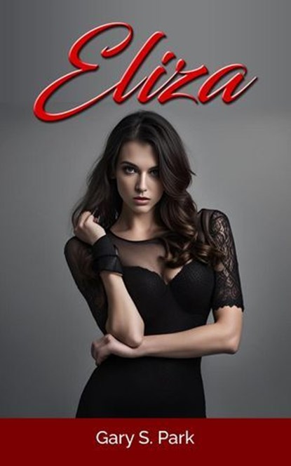 Eliza, Gary S. Park - Ebook - 9798230758686