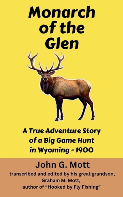 Monarch of the Glen, John G. Mott - Paperback - 9798230773740