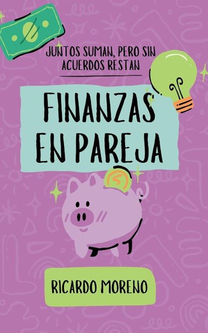 Finanzas en Pareja, Ricardo Moreno - Paperback - 9798230801269