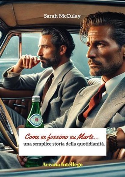 Come se fossimo su Marte…, Sarah McCulay - Ebook - 9798230818281