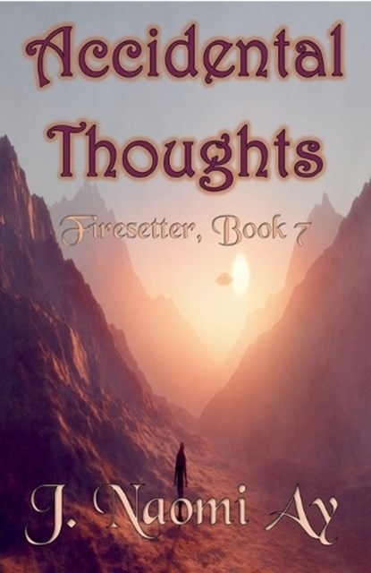 Accidental Thoughts, J Naomi Ay - Paperback - 9798230826491