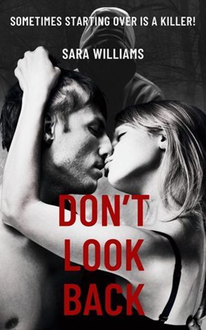 Don't Look Back, Sara Williams - Ebook - 9798230829591