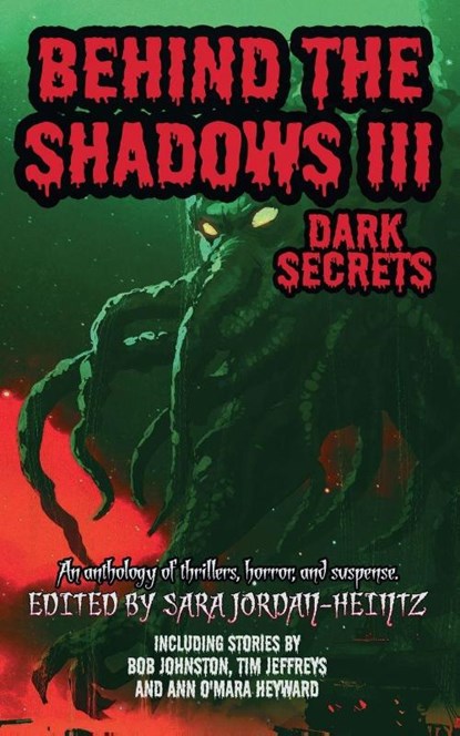 Behind the Shadows III, Mike Rusetsky ; Ann O'Mara Heyward ; Gordon Grice - Paperback - 9798230845225