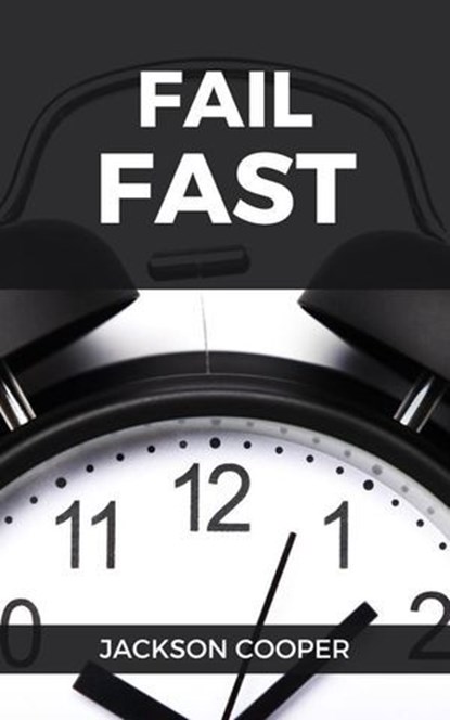 Fail Fast, Jackson Cooper - Ebook - 9798230849612