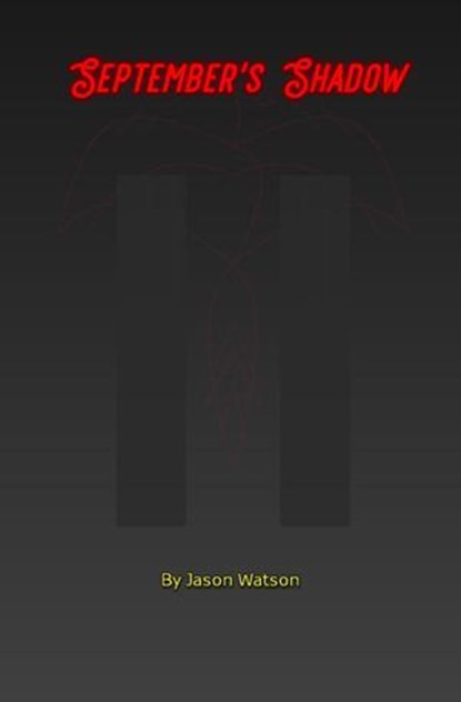 September's Shadow, Jason Watson - Ebook - 9798230853558