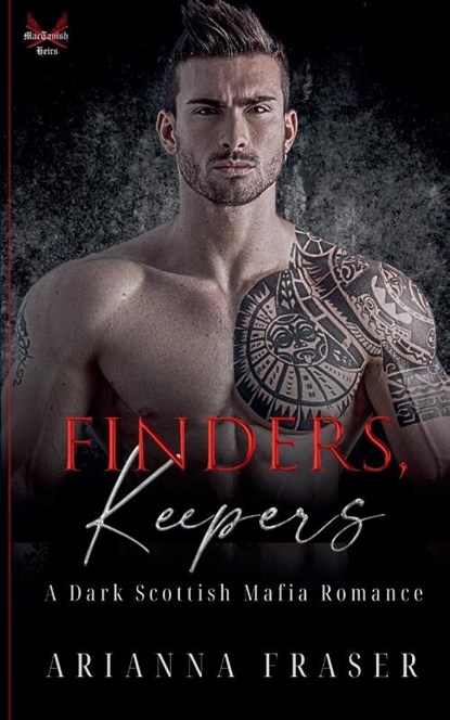 Finders, Keepers - A Dark Scottish Mafia Romance, Arianna Fraser - Paperback - 9798230877820