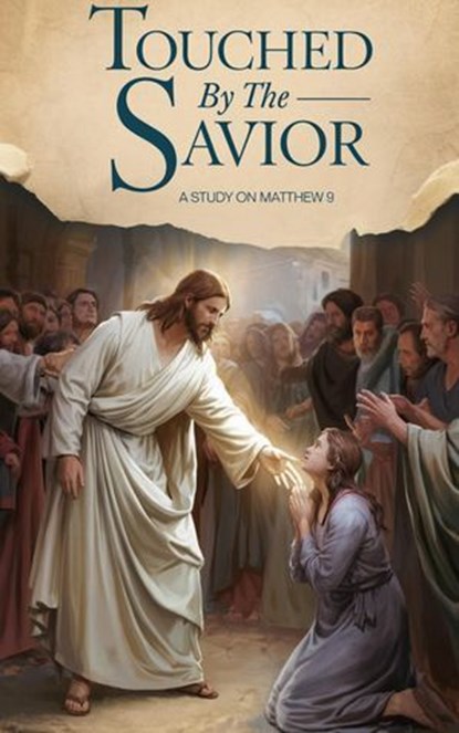 Touched by the Savior, Janelle Rios Parker - Ebook - 9798230882688