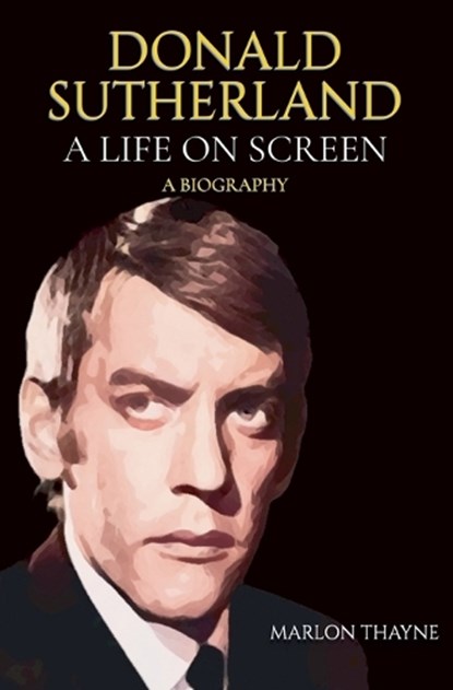 Donald Sutherland, Marlon Thayne - Paperback - 9798230886631