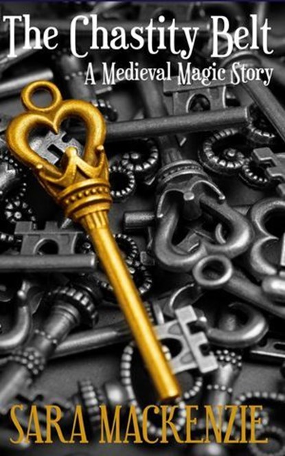 The Chastity Belt, Sara Mackenzie - Ebook - 9798230889144