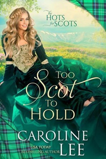 Too Scot to Hold, Caroline Lee - Ebook - 9798230898474