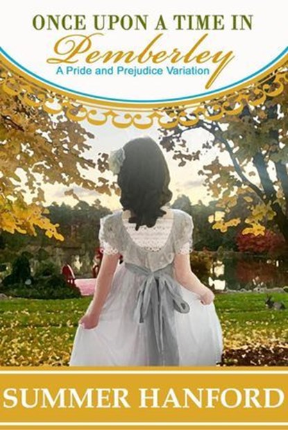 Once Upon a Time in Pemberley, Summer Hanford - Ebook - 9798230900399