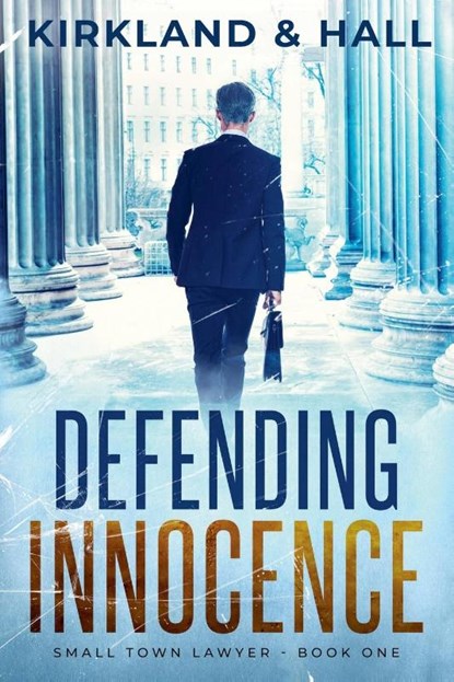 Defending Innocence, Peter Kirkland ; Daleth Hall - Paperback - 9798230906407
