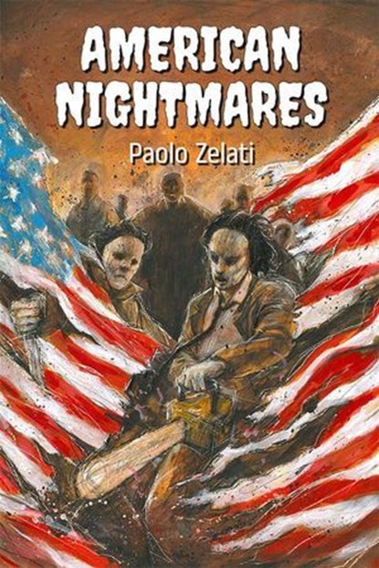 American Nightmares, Paolo Zelati - Ebook - 9798230921622