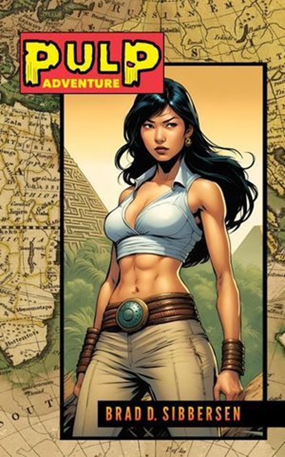 Pulp: Adventure, Brad D. Sibbersen - Ebook - 9798230926566