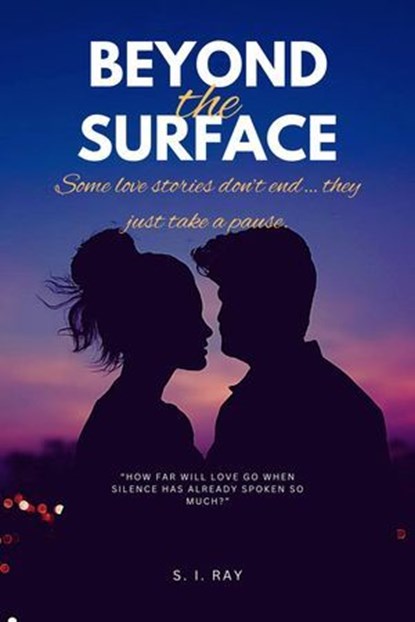Beyond the Surface, S. I. Ray - Ebook - 9798230935995
