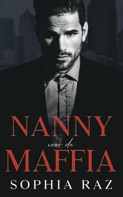 Nanny voor de maffia, Sophia Raz - Ebook - 9798230936640