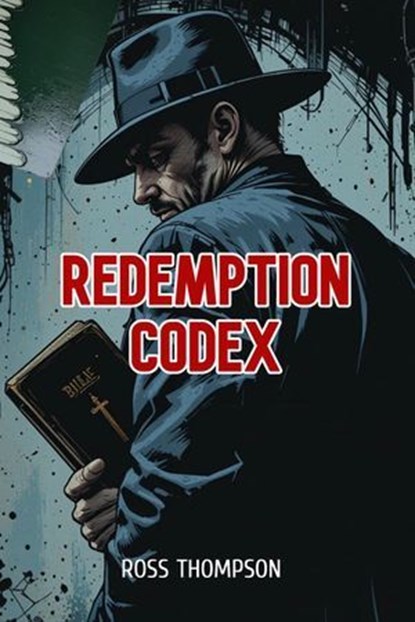 Redemption Codex, Ross Thompson - Ebook - 9798230942238