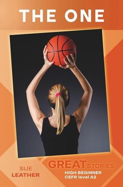 The One (Great Stories: High Beginner), Sue Leather - Ebook - 9798230947837