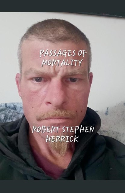Passages of Mortality, Robert Stephen Herrick - Paperback - 9798230948117