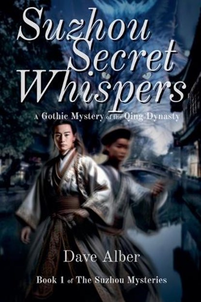 Suzhou Secret Whispers, Dave Alber - Paperback - 9798230959885