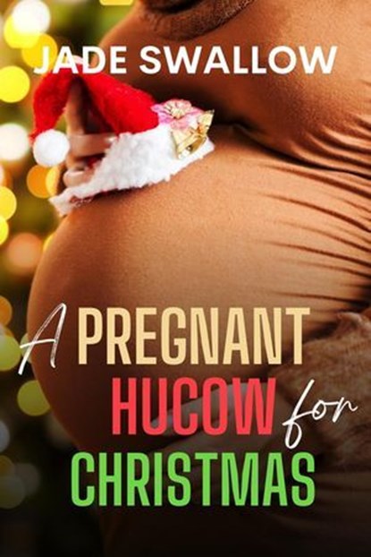 A Pregnant Hucow for Christmas, Jade Swallow - Ebook - 9798230960812