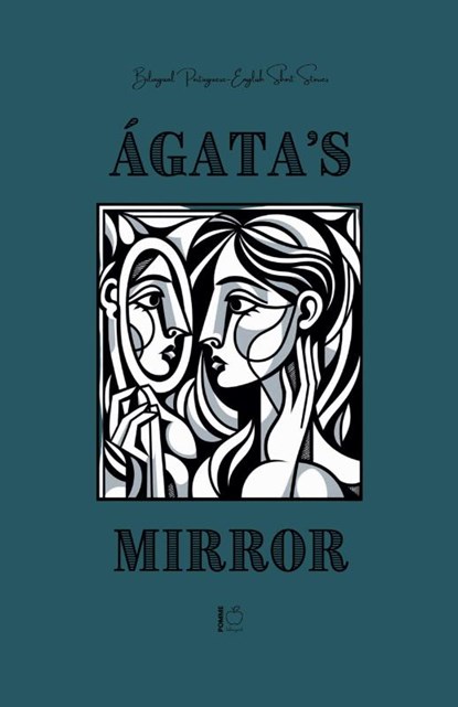 Ágata's Mirror, Pomme Bilingual - Paperback - 9798230972167