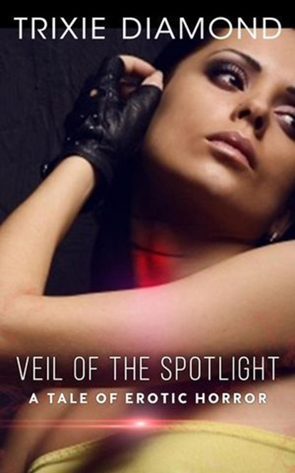 Veil of the Spotlight, Trixie Diamond - Ebook - 9798230982609