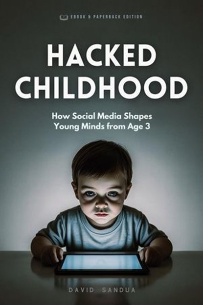 Hacked Childhood, David Sandua - Ebook - 9798230986102