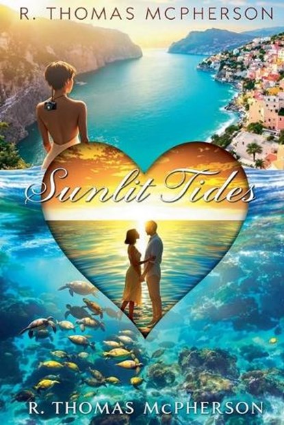 Sunlit Tides, R Thomas McPherson - Paperback - 9798230987604