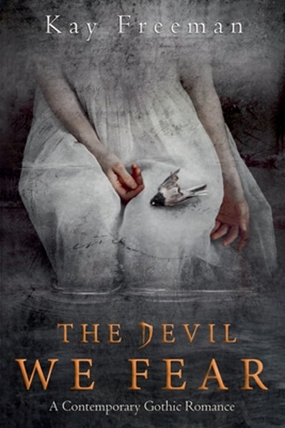 The Devil We Fear, Kay Freeman - Paperback - 9798230995302
