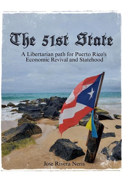The 51st State, Jose Rivera Neris - Paperback - 9798231009565