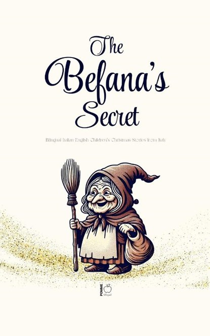 The Befana's Secret, Pomme Bilingual - Paperback - 9798231034277