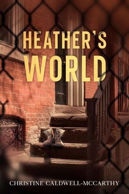 Heather's World, Christine Caldwell-McCarthy - Ebook - 9798231041466
