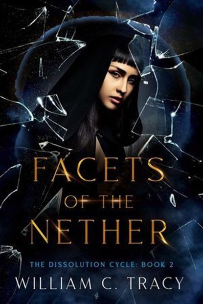 Facets of the Nether, William C. Tracy - Ebook - 9798231047079