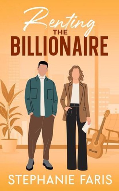 Renting the Billionaire, Stephanie Faris - Ebook - 9798231068135