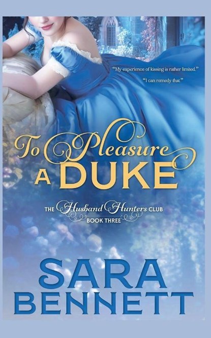 To Pleasure A Duke, Sara Bennett - Paperback - 9798231076321