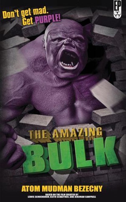 The Amazing Bulk, Atom Mudman Bezecny - Ebook - 9798231078608